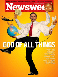 Progressive Newsweek says Obama is "God of all things." 