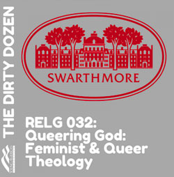 …In another course offered in the department called “Queering God: Feminist and Queer Theology” the attempt is made to argue that God is a female. - Fellowship Of The Minds 
