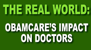 Obamacare's Impact on Doctors.  