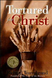 Request a complimentary copy of Tortured for Christ at Voice of the Marters.  