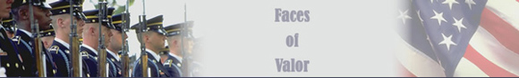 They gave their lives for your country, and you don't even know them.  But you can.  Visit Faces of Valor today.  In fact, just do it now!